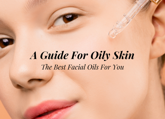 Oils For Oily Skin