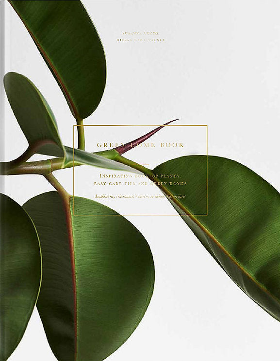 Hardcover Book: Green Home Book - Inspiring Book of Plants, Easy Care Tips and Green Homes