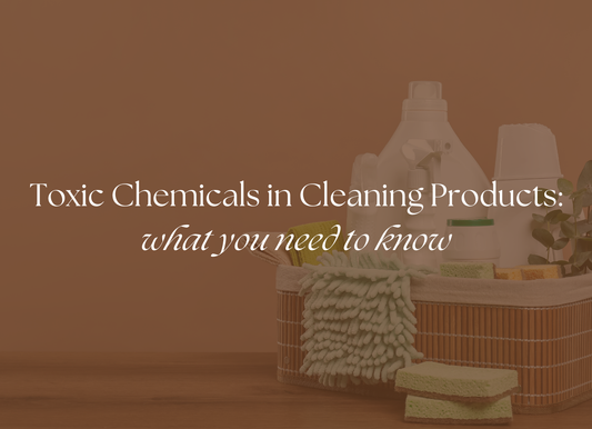 Are Cleaning Products Toxic? Chemicals to Avoid + Safer Alternatives