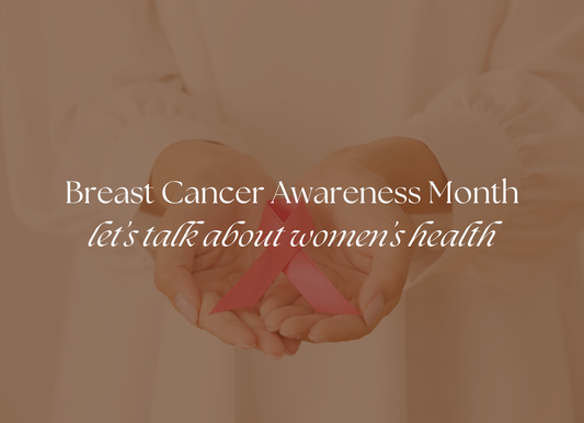 Breast Cancer Awareness Month: Women's Wellness & Clean Living