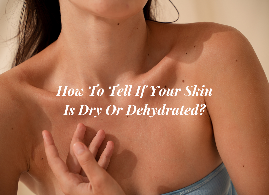 Dehydrated Skin vs Dry Skin