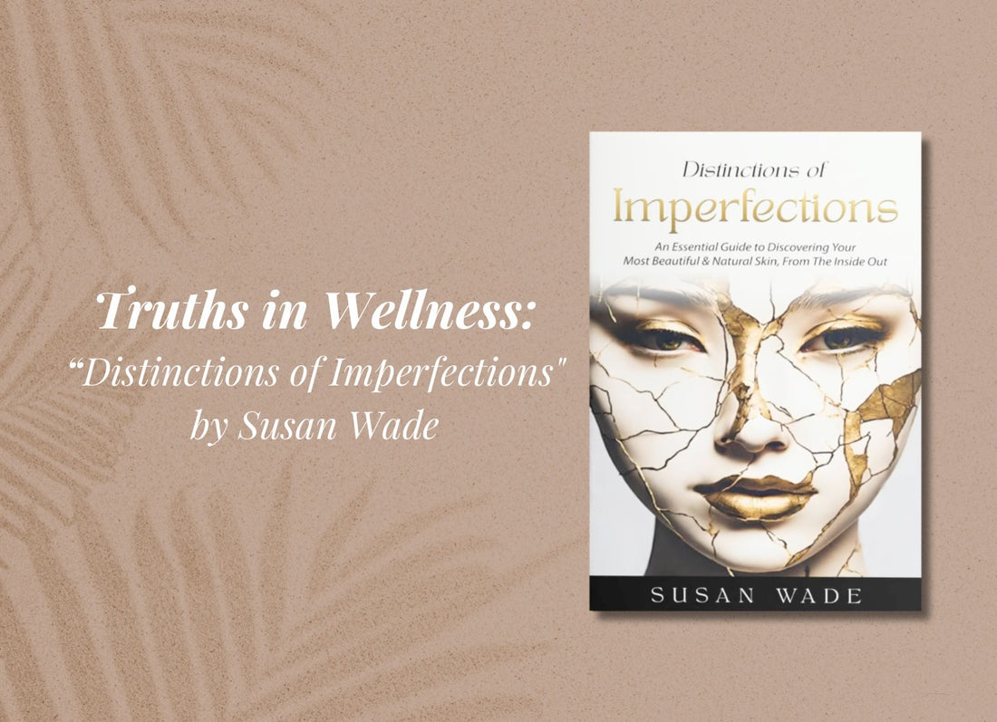 Oil Divine Presents: Embrace Your Natural Beauty with Susan Wade's "Distinctions of Imperfections"