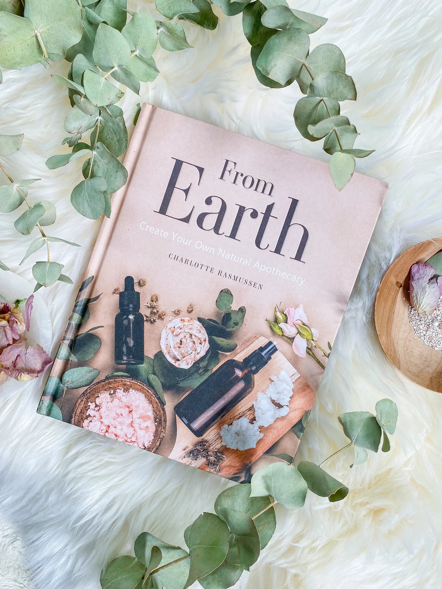 Hardcover Book: From Earth - Create Your Own Natural Apothecary